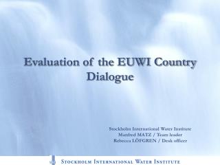 Evaluation of the EUWI Country Dialogue