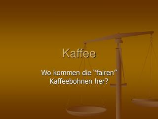 kaffee