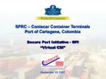 SPRC – Contecar Container Terminals Port of Cartagena, Colombia