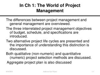 In Ch 1: The World of Project Management