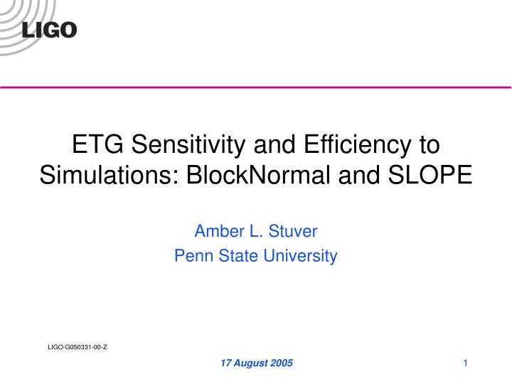 etg sensitivity and efficiency to simulations blocknormal and slope