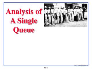 Analysis of A Single Queue