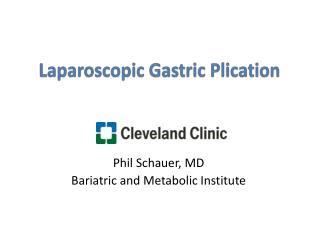 Phil Schauer, MD Bariatric and Metabolic Institute