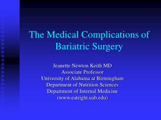 The Medical Complications of Bariatric Surgery