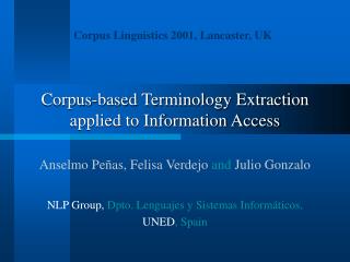 Corpus-based Terminology Extraction applied to Information Access