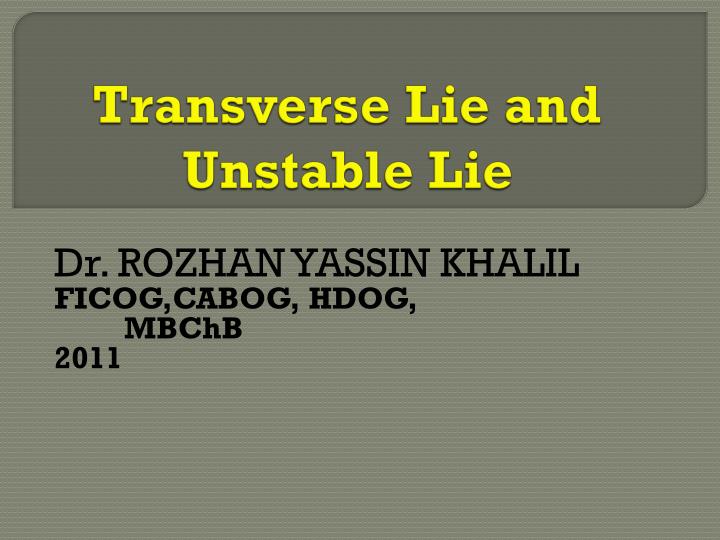 transverse lie and unstable lie