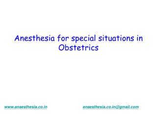 Anesthesia for special situations in Obstetrics