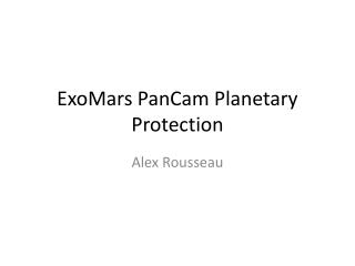 ExoMars PanCam Planetary Protection