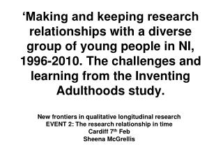 New frontiers in qualitative longitudinal research EVENT 2: The research relationship in time