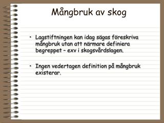 m ngbruk av skog