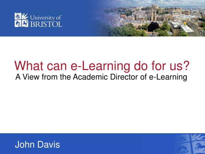 what can e learning do for us