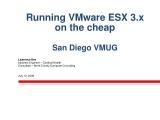Running VMware ESX 3.x on the cheap San Diego VMUG