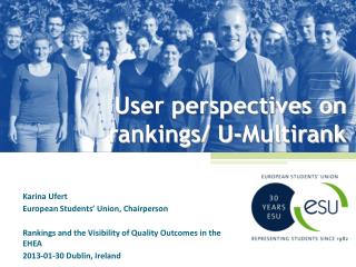 User perspectives on rankings/ U-Multirank