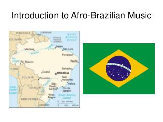 Introduction to Afro-Brazilian Music