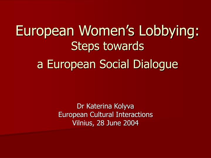 european women s lobbying steps towards a european social dialogue
