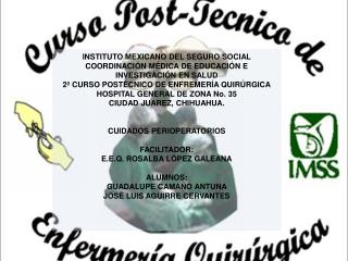 INSTITUTO MEXICANO DEL SEGURO SOCIAL COORDINACIÓN MÉDICA DE EDUCACIÓN E INVESTIGACIÓN EN SALUD
