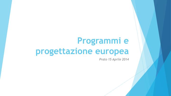 programmi e progettazione europea