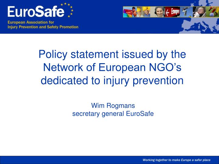 policy statement issued by the network of european ngo s dedicated to injury prevention