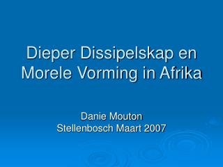 dieper dissipelskap en morele vorming in afrika