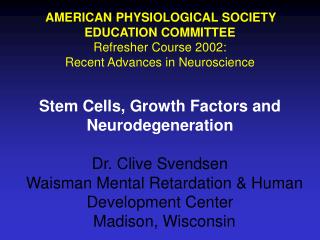 AMERICAN PHYSIOLOGICAL SOCIETY EDUCATION COMMITTEE Refresher Course 2002: