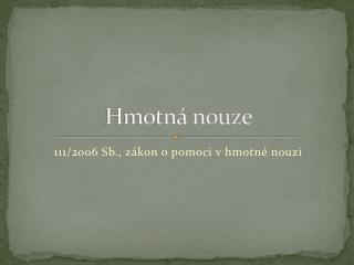hmotn nouze