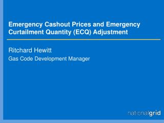 Emergency Cashout Prices and Emergency Curtailment Quantity (ECQ) Adjustment