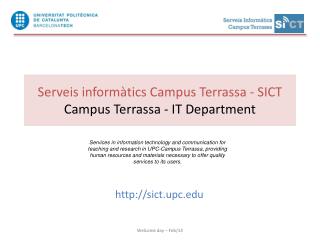 Serveis informàtics Campus Terrassa - SICT Campus Terrassa - IT Department