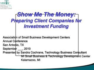 Show Me The Money: Preparing Client Companies for Investment Funding