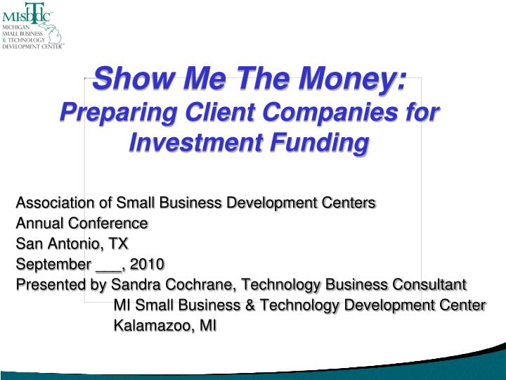 show me the money preparing client companies for investment funding