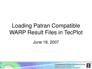 Loading Patran Compatible WARP Result Files in TecPlot