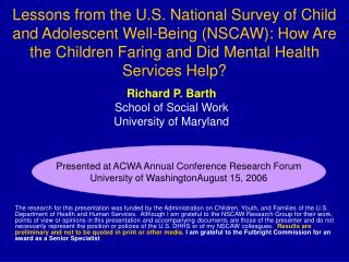 Richard P. Barth School of Social Work University of Maryland