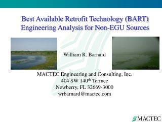 William R. Barnard MACTEC Engineering and Consulting, Inc. 404 SW 140 th Terrace
