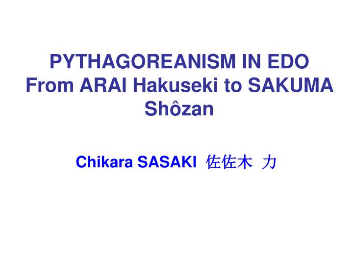 pythagoreanism in edo from arai hakuseki to sakuma sh zan