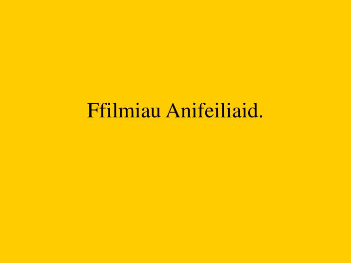 ffilmiau anifeiliaid