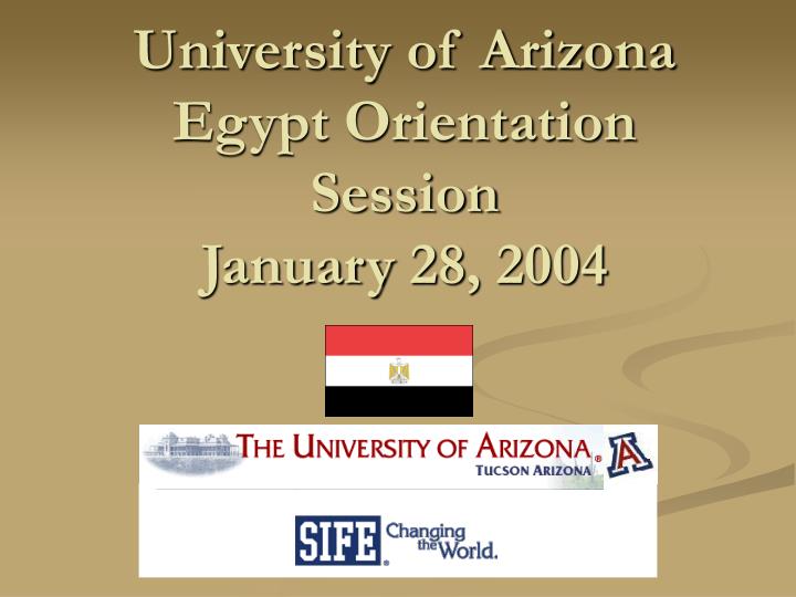 university of arizona egypt orientation session january 28 2004