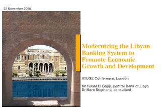 Modernizing the Libyan Banking System to Promote Economic Growth and Development