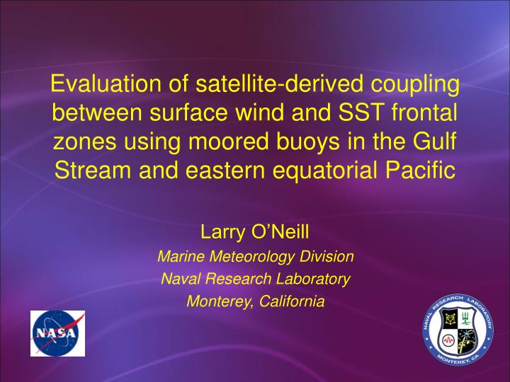 larry o neill marine meteorology division naval research laboratory monterey california