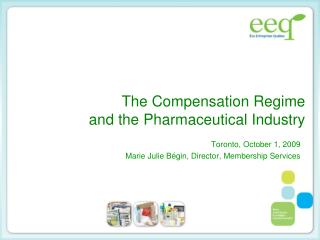 The Compensation Regime and the Pharmaceutical Industry