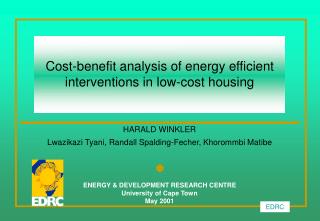 Cost-benefit analysis of energy efficient interventions in low-cost housing