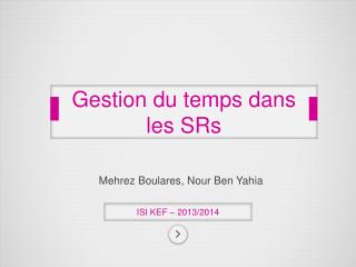 gestion du temps dans les srs