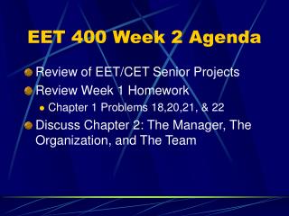 EET 400 Week 2 Agenda