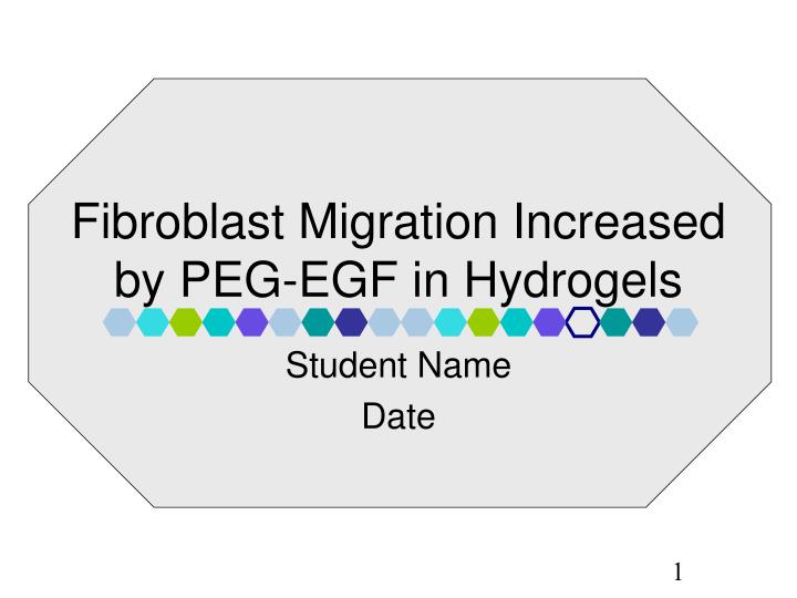 fibroblast migration increased by peg egf in hydrogels