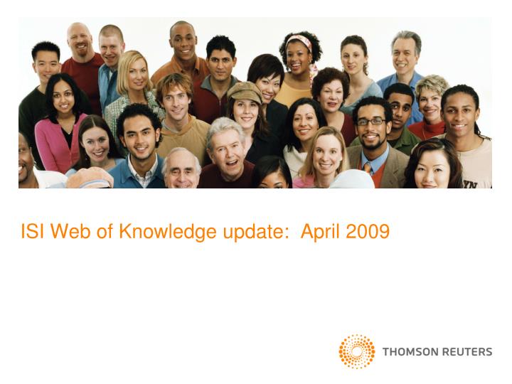 isi web of knowledge update april 2009