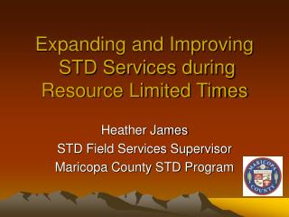 Expanding and Improving STD Services during Resource Limited Times