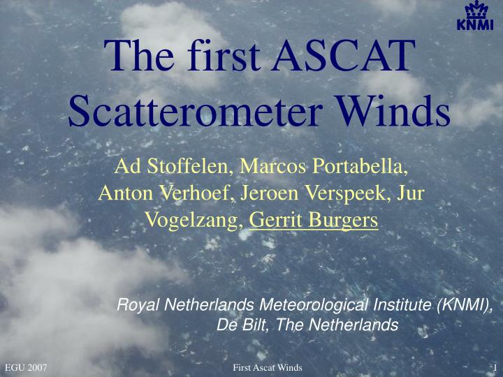 the first ascat scatterometer winds
