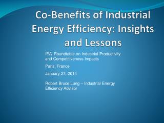 Co-Benefits of Industrial Energy Efficiency: Insights and Lessons