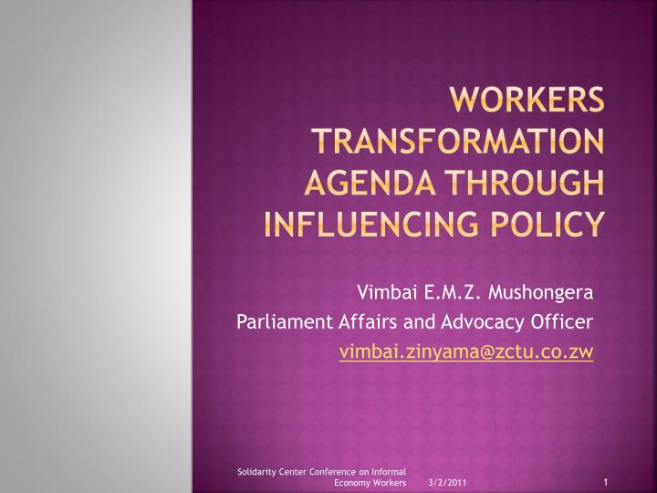 workers transformation agenda through influencing policy
