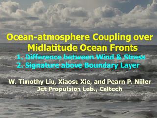 Ocean-atmosphere Coupling over Midlatitude Ocean Fronts 1. Difference between Wind &amp; Stress