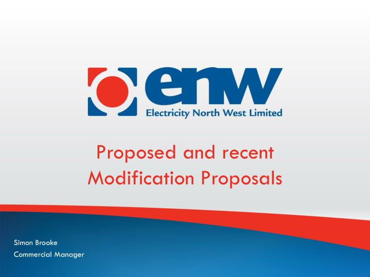 proposed and recent modification proposals