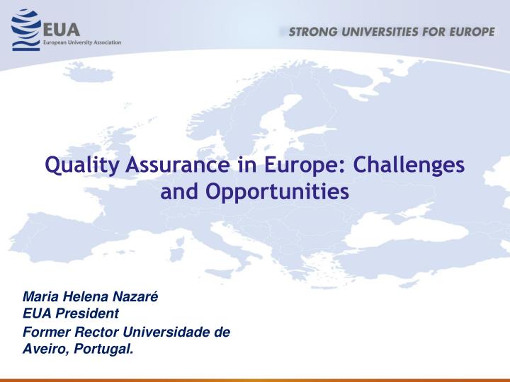 quality assurance in europe challenges and opportunities